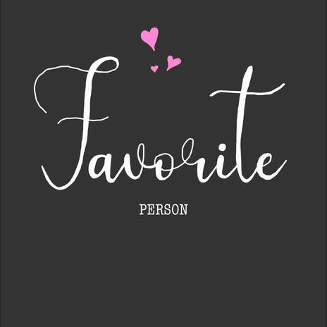 FAVORITE PERSON | Boomplay Music