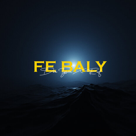 Fe Baly ft. Raf | Boomplay Music