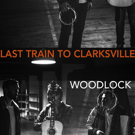 Last Train to Clarksville | Boomplay Music