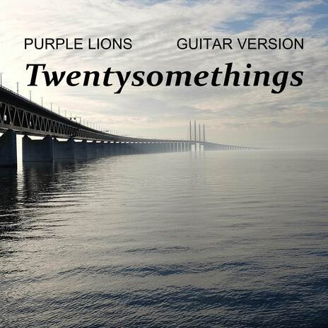 Twentysomethings (Guitar Version) | Boomplay Music