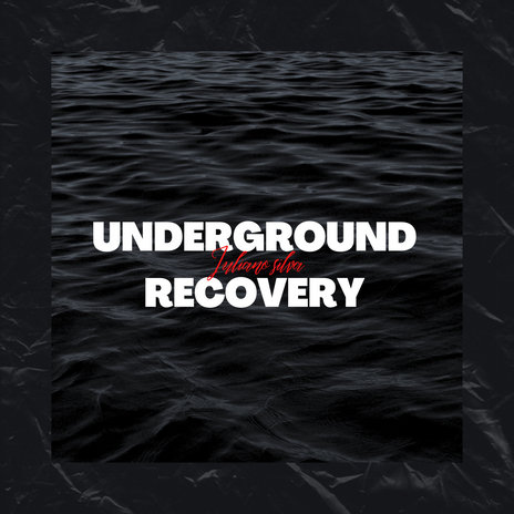 Underground Recovery | Boomplay Music