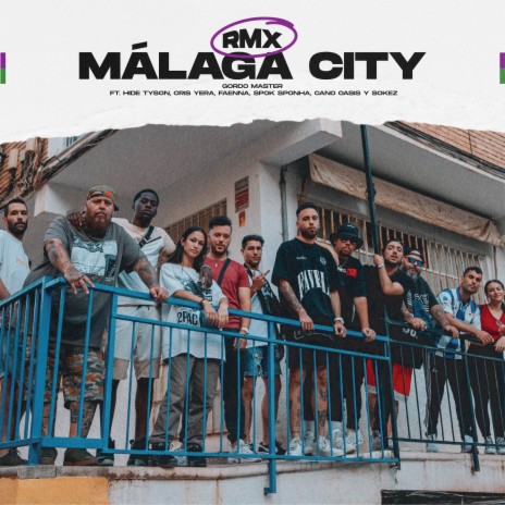 Málaga City Remix ft. Faenna, Cano Oasis, Cris Yera, Hide Tyson & Spok Sponha | Boomplay Music