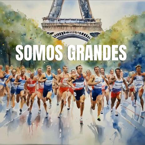 Somos Grandes (2024 Guatemalan Olympic Games Hymn) | Boomplay Music