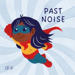 PAST NOISE