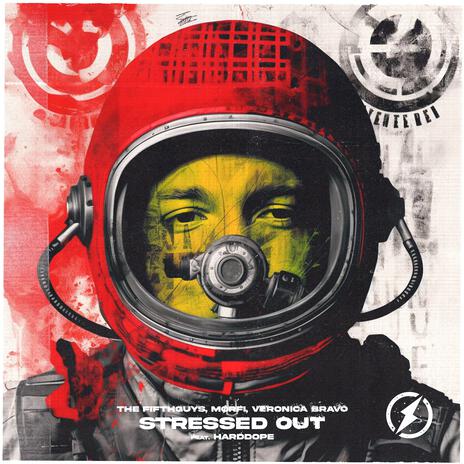 Stressed Out ft. MØRFI, Veronica Bravo & Harddope | Boomplay Music