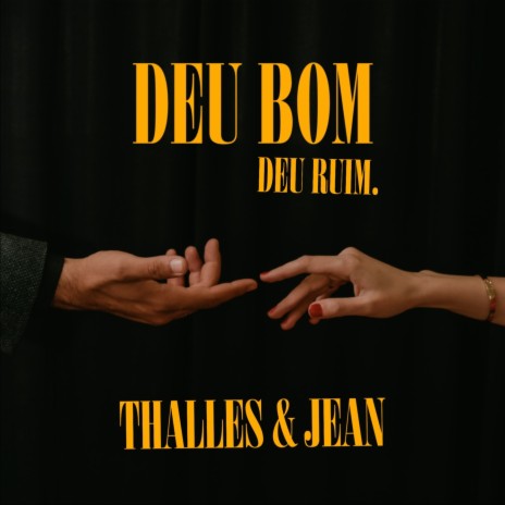 DEU BOM,DEU RUIM. ft. Jean | Boomplay Music
