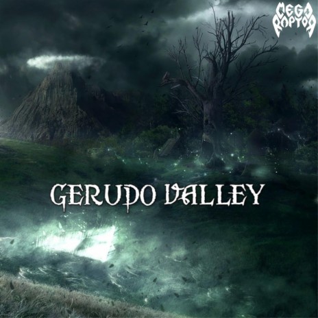 Gerudo Valley | Boomplay Music