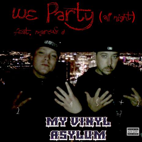 We Party (All Night) [feat. Marcus D.] | Boomplay Music