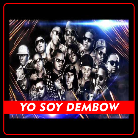 Yo Soy Dembow | Boomplay Music