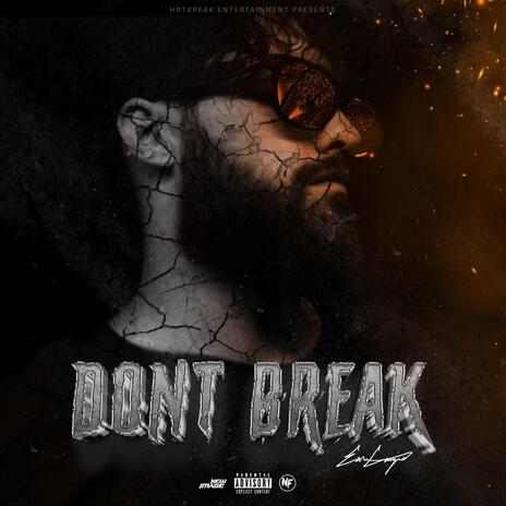 Don't Break | Boomplay Music