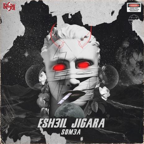 ESH3IL JIGARA ft. Omar monster | Boomplay Music