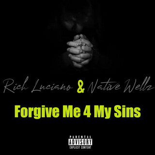 Forgive Me 4 My Sins