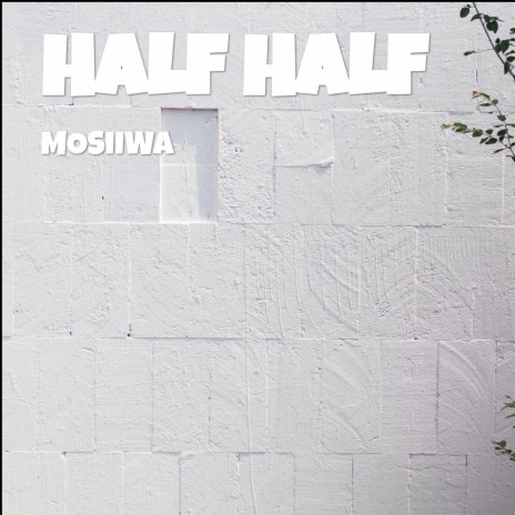 Half Half | Boomplay Music