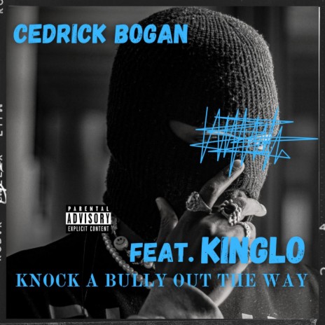 Knock A Bully Out The Way ft. KingLo