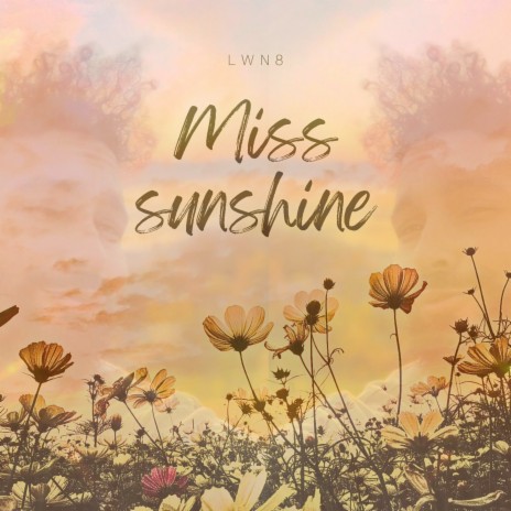 Miss Sunshine | Boomplay Music