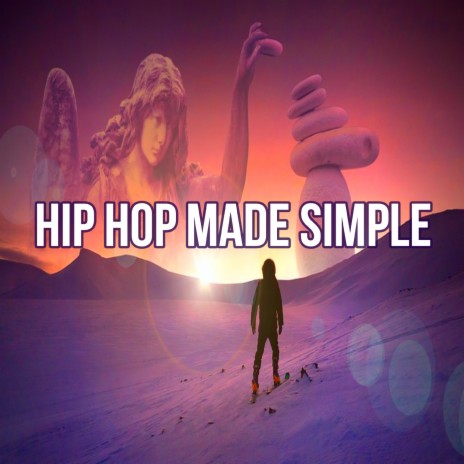 Hip Hop Made Simple | Boomplay Music