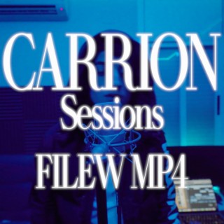 Carrion Sessions : Filew.mp4