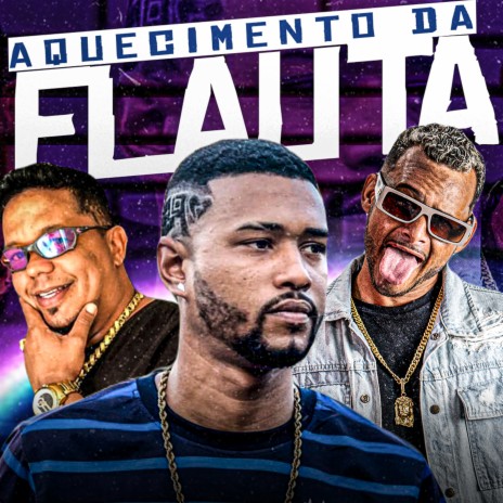 Aquecimento da Flauta ft. Mc Babu & Pipi dos Paredão | Boomplay Music