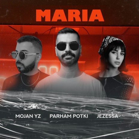 Maria ft. Mojan YZ & Jezessa | Boomplay Music