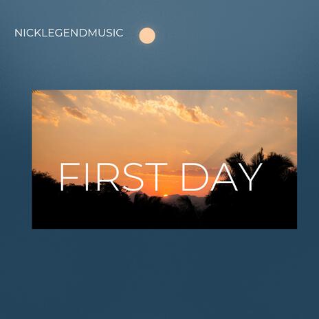 First Day | Boomplay Music