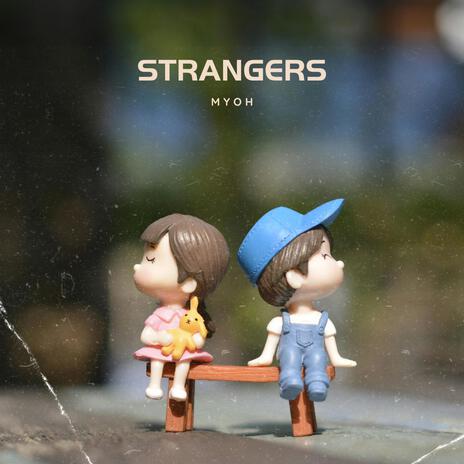 Strangers | Boomplay Music