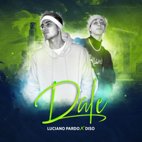 Dale ft. Diso | Boomplay Music