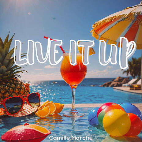 Live It Up | Boomplay Music