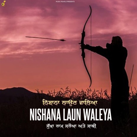 Nishana Laun Waleya | Boomplay Music