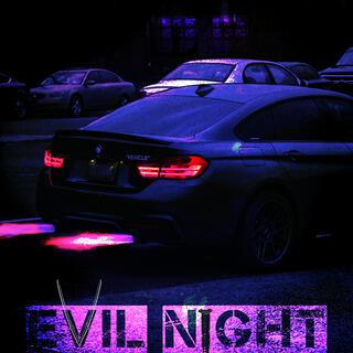 EVIL NIGHT