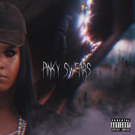 Pinky Swears | Boomplay Music