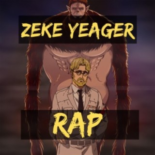 Zeke Yeager Rap