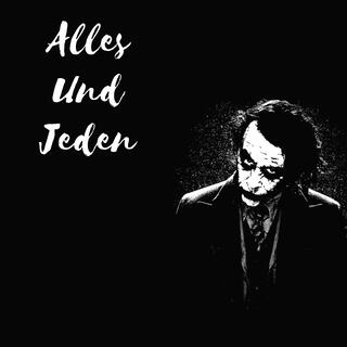 Alles Und Jeden