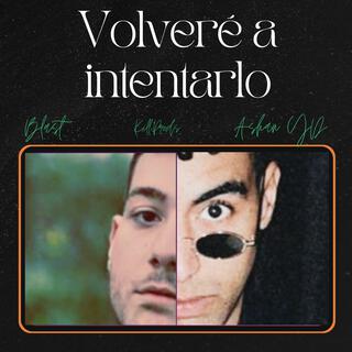 Volveré a Intentarlo (ft. AsHan YD)