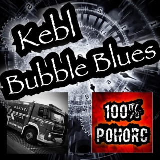 Kebl Bubble Blues