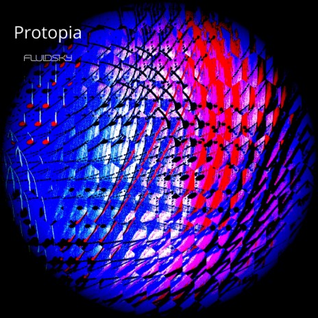 Protopia | Boomplay Music