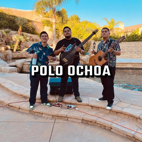 Polo Ochoa | Boomplay Music