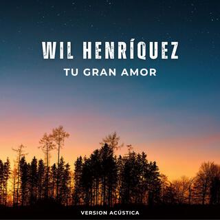 Tu gran amor (Acoustic Version) lyrics | Boomplay Music