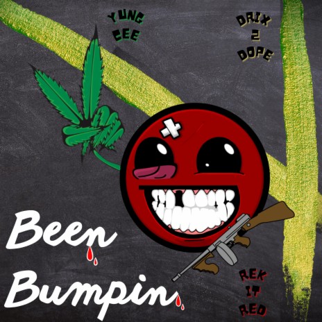 Been Bumpin ft. Rek It Red & Yung Cee | Boomplay Music