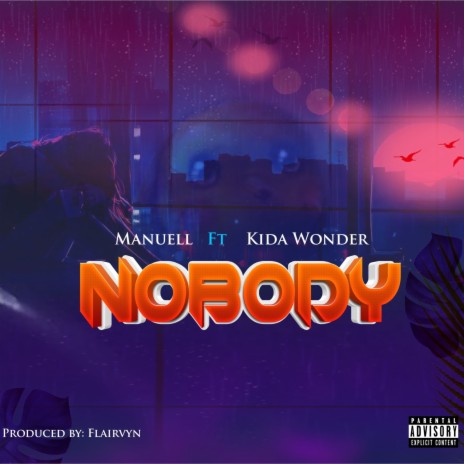 Nobody ft. Kida Wonder | Boomplay Music