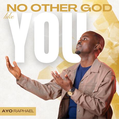 No Other God Like You | Boomplay Music