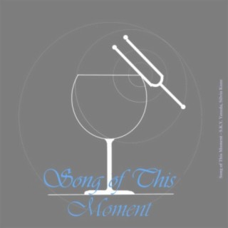 Song of This Moment