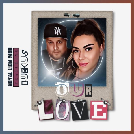 Our Love (Radio Edit) ft. Ruckus | Boomplay Music