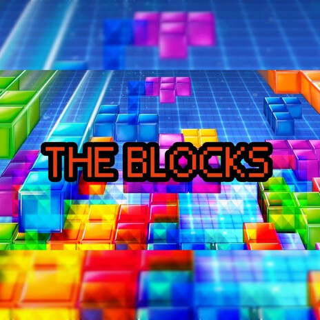 The Blocks | Boomplay Music