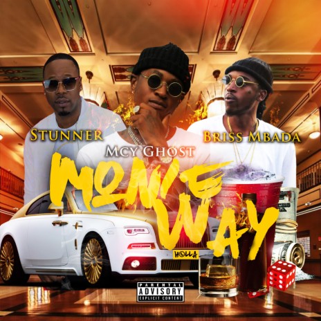 Monie Way ft. Briss Mbada & Stunner | Boomplay Music