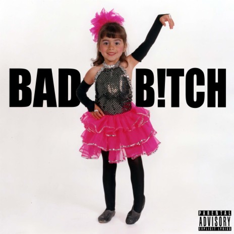 BAD B!TCH | Boomplay Music