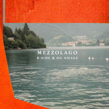 mezzolago ft. OG Nuage | Boomplay Music