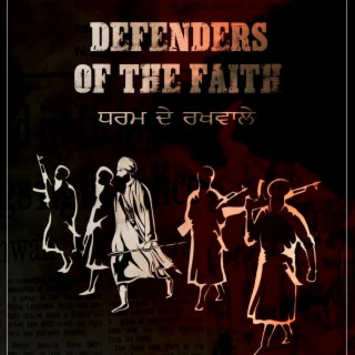 Defenders of the faith (Sikh Warriors)