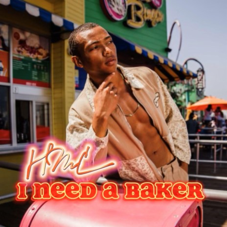 I NEED A BAKER | Boomplay Music