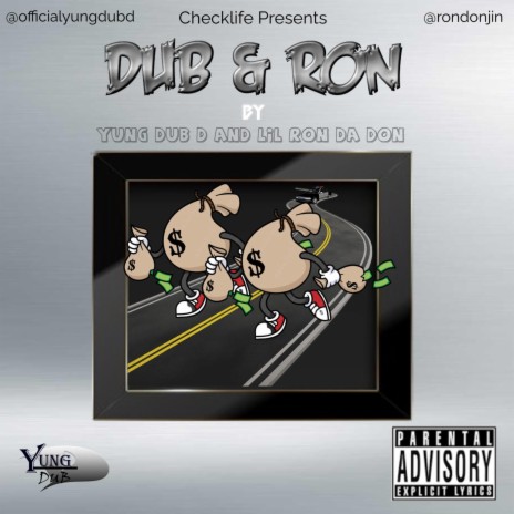 Dub and Ron ft. Yung Dub D | Boomplay Music