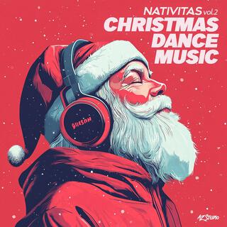 Nativitas, Vol.2: Christmas Dance Music